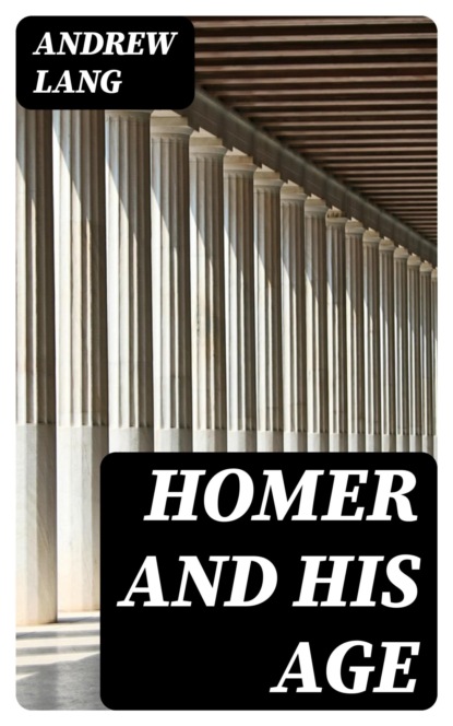 Homer and His Age