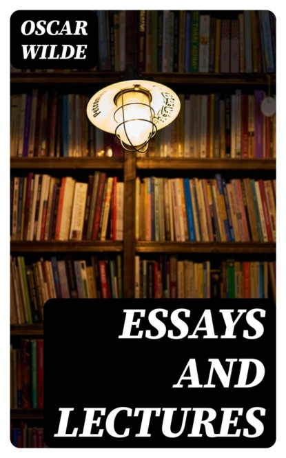 Essays and Lectures