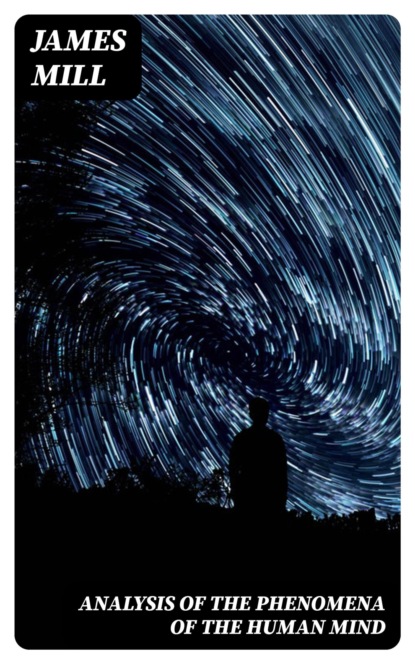Analysis of the Phenomena of the Human Mind