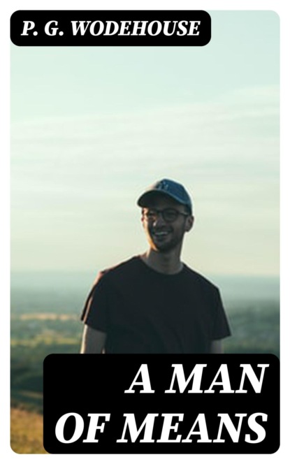 A Man of Means