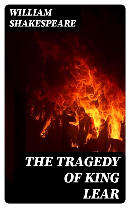 The Tragedy of King Lear