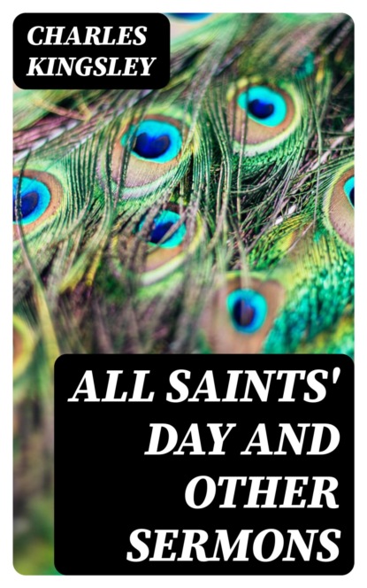 All Saints' Day and Other Sermons