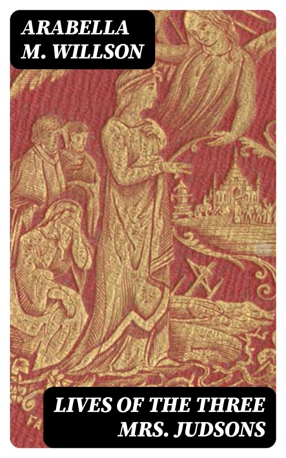 Lives of the Three Mrs. Judsons