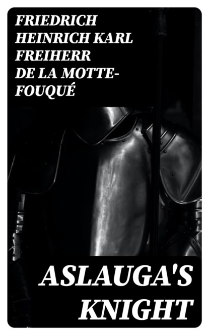 Aslauga's Knight