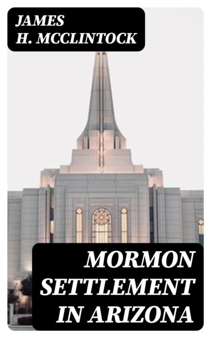 Mormon Settlement in Arizona