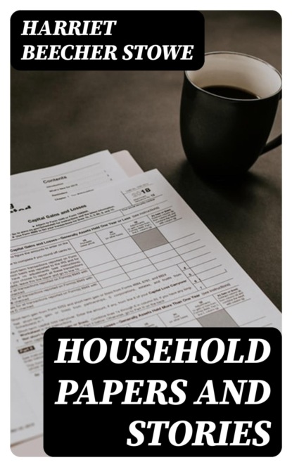 Household Papers and Stories