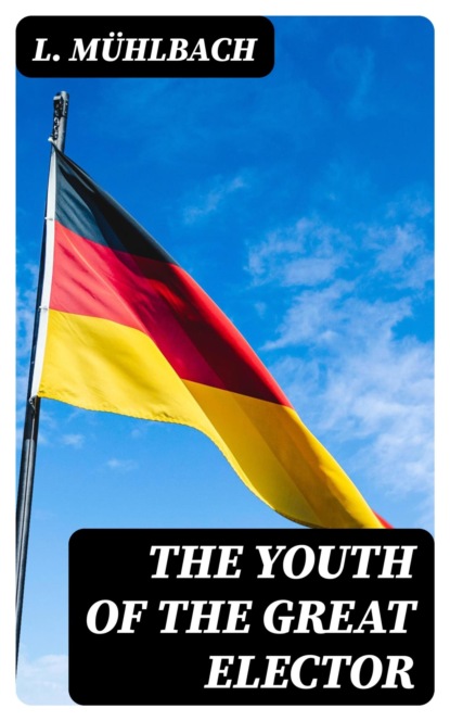 The Youth of the Great Elector