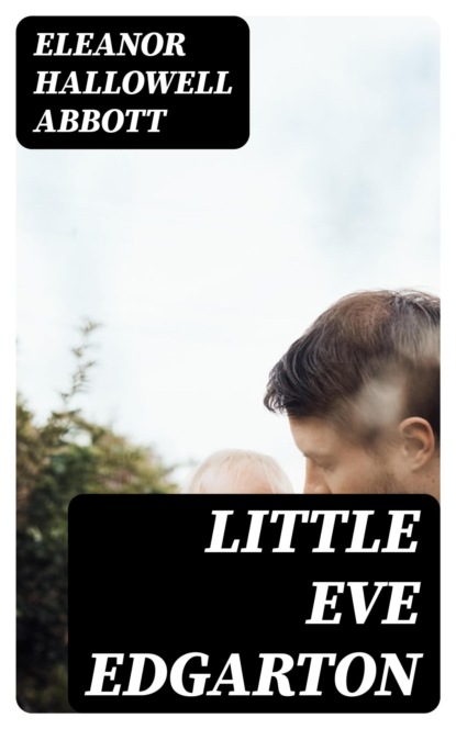 Little Eve Edgarton