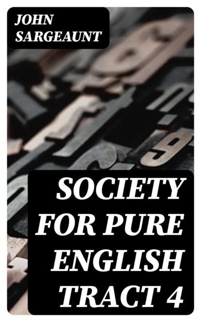 Society for Pure English Tract 4