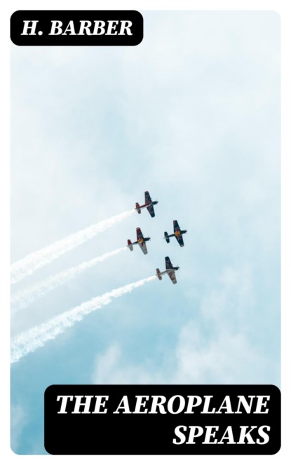 The Aeroplane Speaks