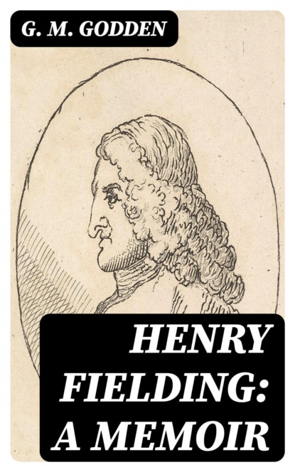 Henry Fielding: a Memoir