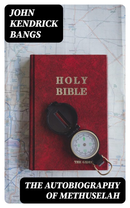 The Autobiography of Methuselah
