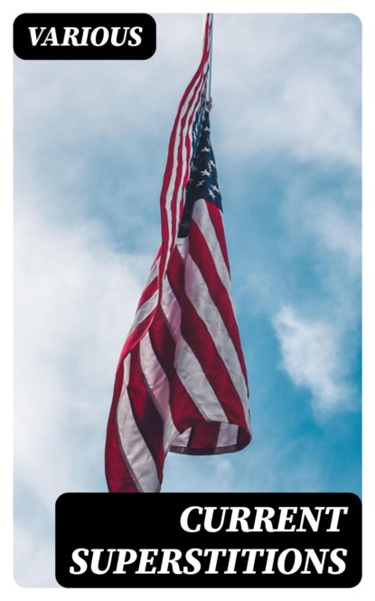 Current Superstitions