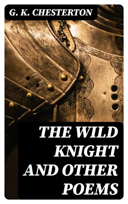 The Wild Knight and Other Poems