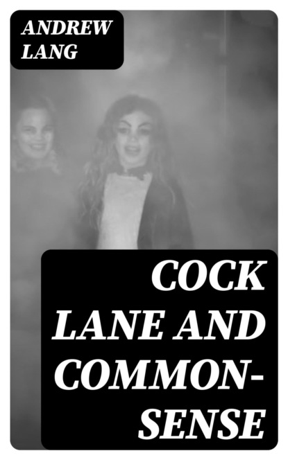 Cock Lane and Common-Sense