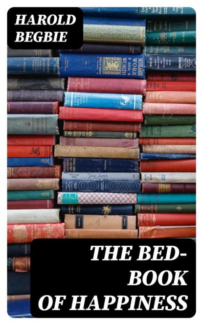 The Bed-Book of Happiness