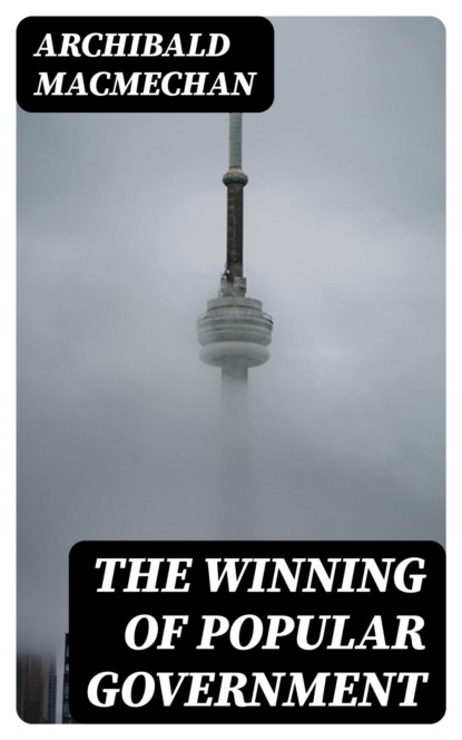 The Winning of Popular Government