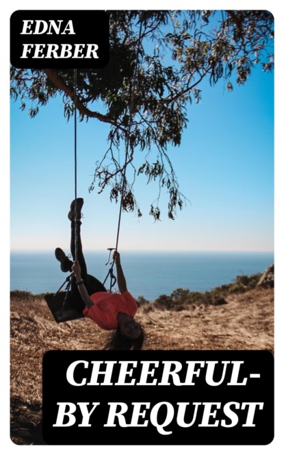 Cheerful—By Request
