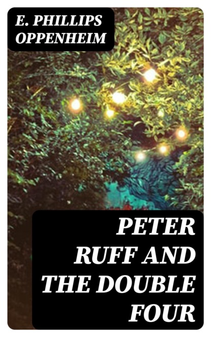 Peter Ruff and the Double Four