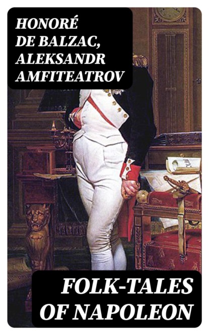 Folk-Tales of Napoleon