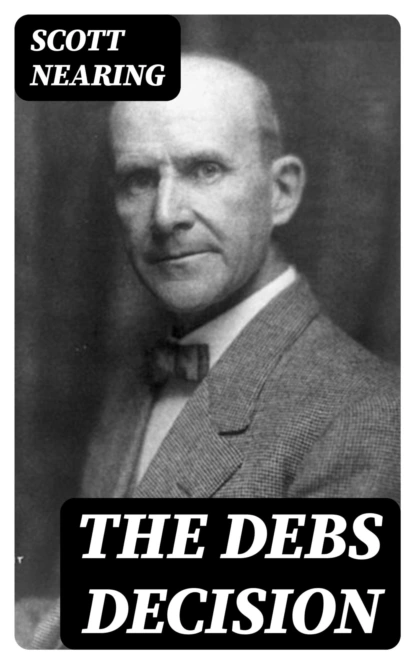 The Debs Decision