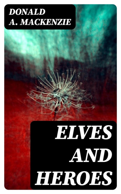 Elves and Heroes