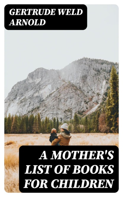 A Mother's List of Books for Children