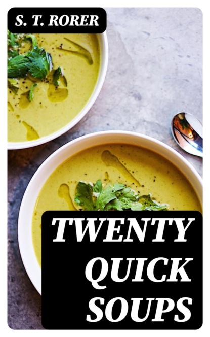 Twenty Quick Soups
