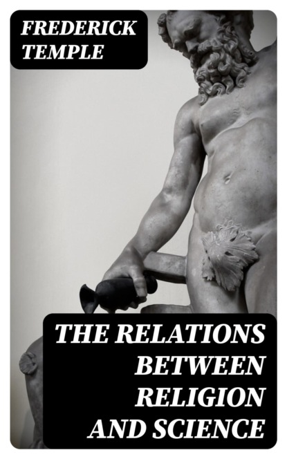 The Relations Between Religion and Science