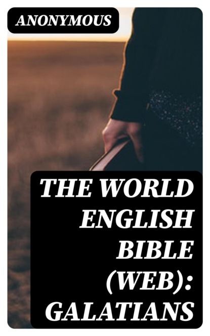 The World English Bible (WEB): Galatians
