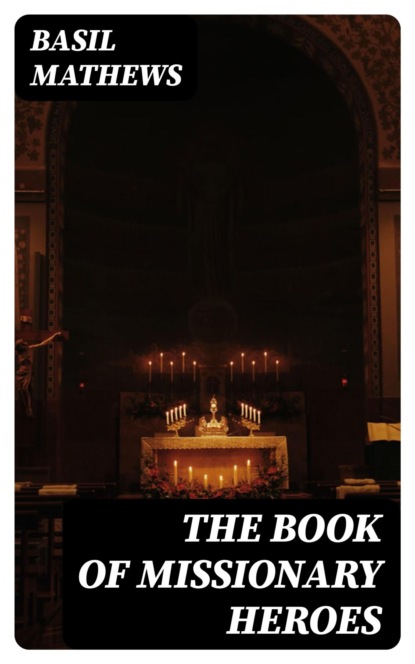 The Book of Missionary Heroes