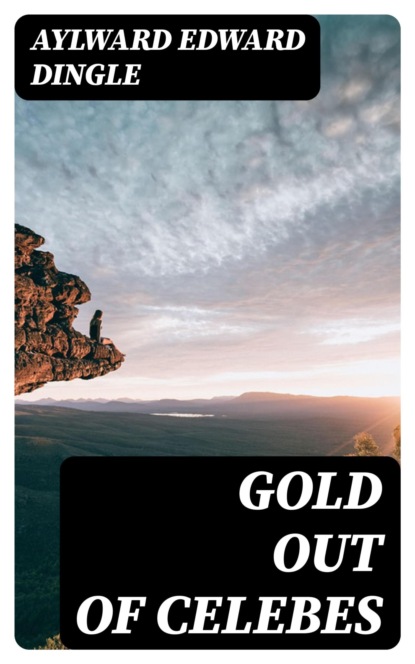 Gold Out of Celebes