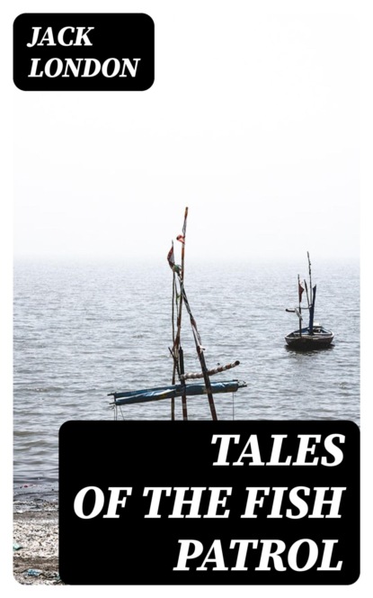 Tales of the Fish Patrol