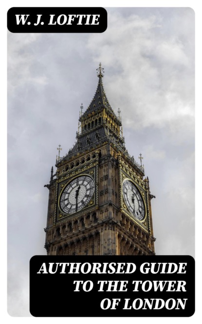Authorised Guide to the Tower of London