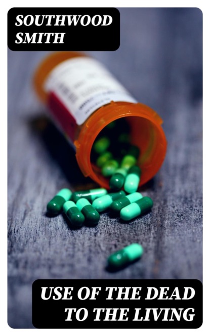 Use of the Dead to the Living