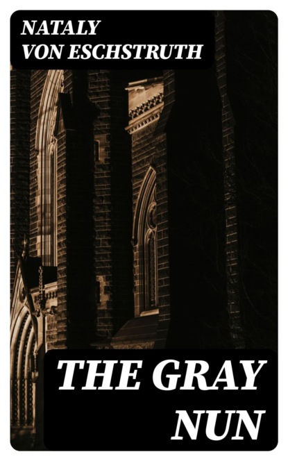 The Gray Nun