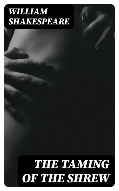 The Taming of the Shrew