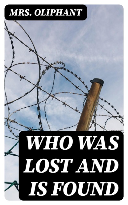 Who Was Lost and Is Found