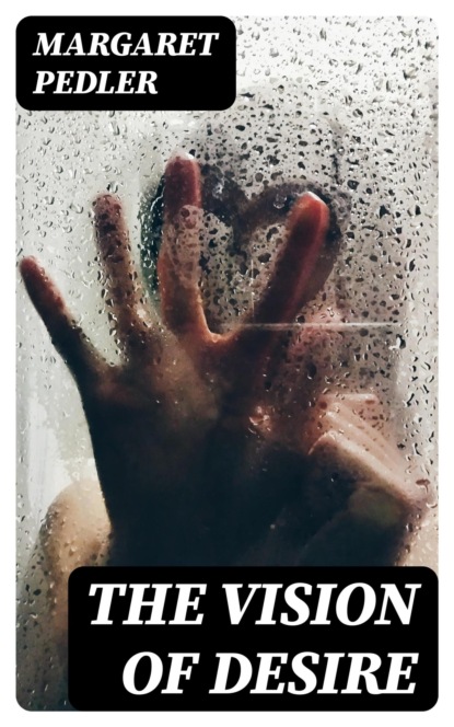 The Vision of Desire