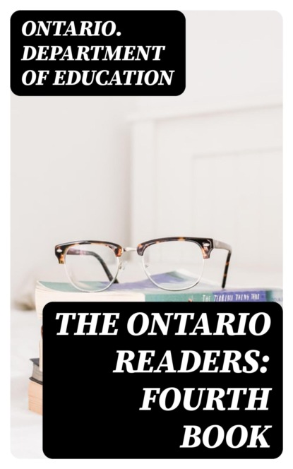 The Ontario Readers: Fourth Book