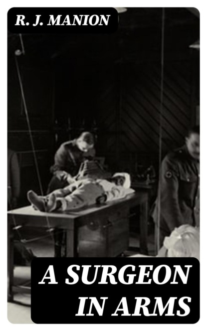 A Surgeon in Arms