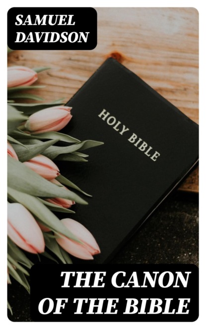 The Canon of the Bible