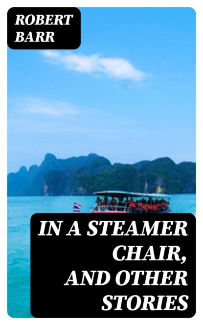 In a Steamer Chair, and Other Stories