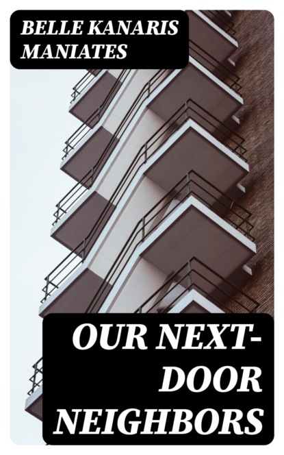 Our Next-Door Neighbors