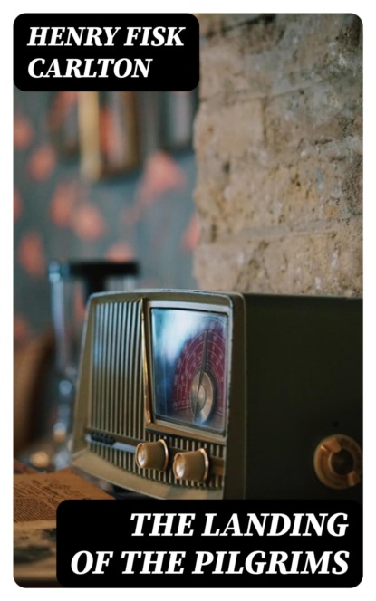 The Landing of the Pilgrims