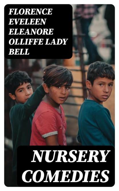 Nursery Comedies