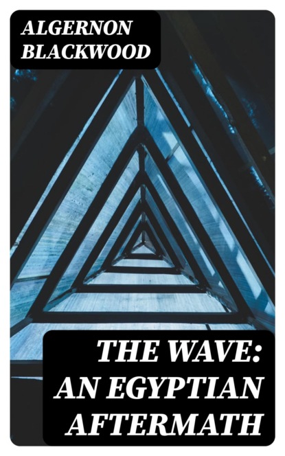 The Wave: An Egyptian Aftermath