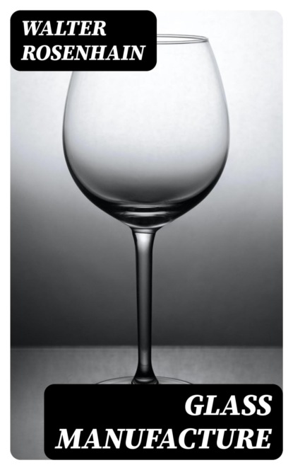 Glass Manufacture