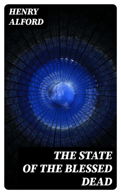 The State of the Blessed Dead