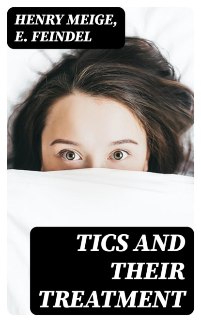Tics and Their Treatment